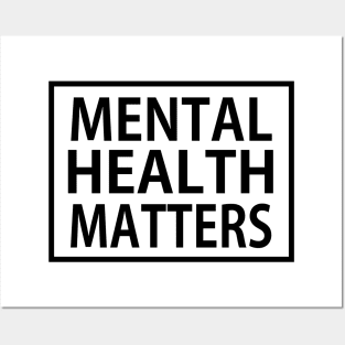 MENTAL HEALTH MATTERS Posters and Art